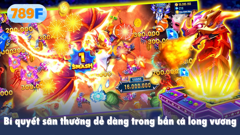 Bí quyết săn thưởng dễ dàng trong bắn cá long vương