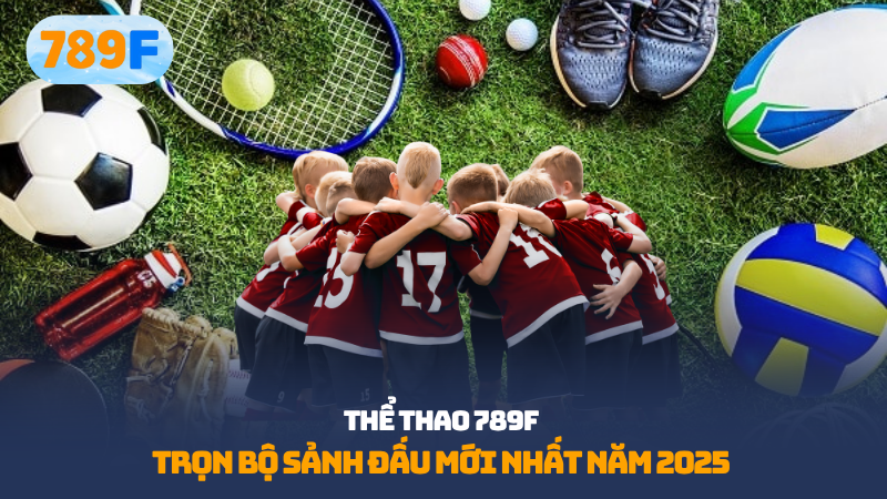 Cá Cược Thể Thao 789F